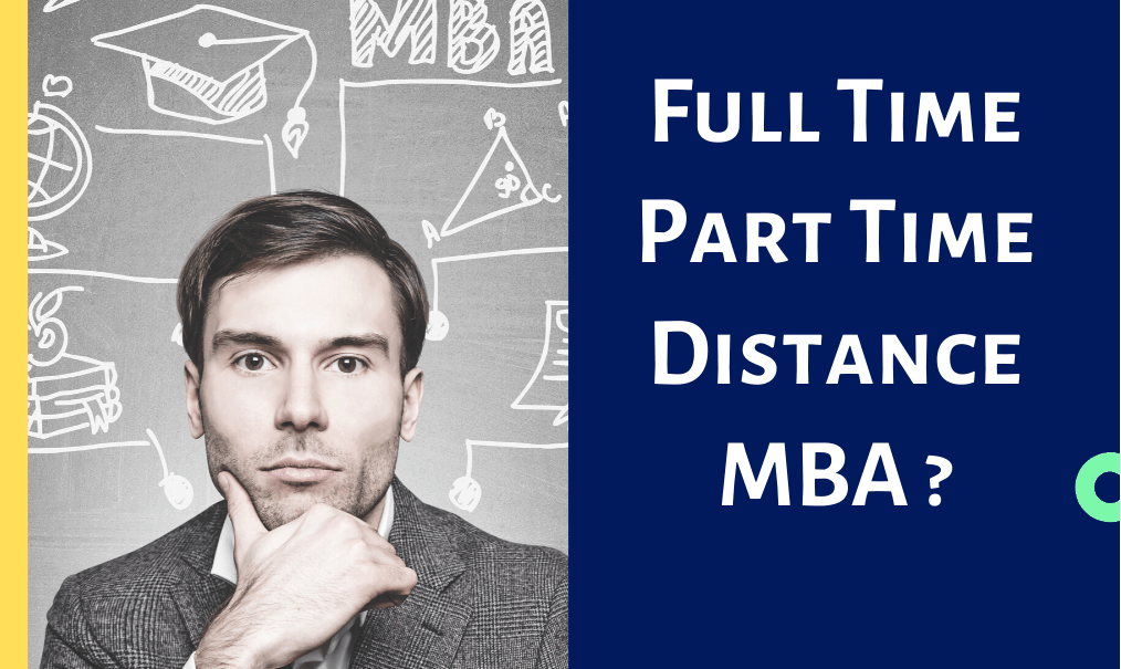 Part-time MBA vs full-time MBA – Which one is better